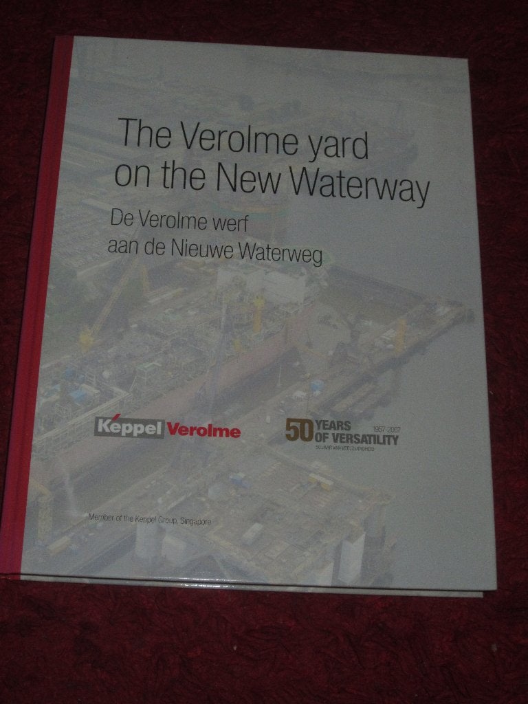 Verolme - De Verolme werf aan de Nieuwe Waterweg., Verzamelen, Scheepvaart, Ophalen of Verzenden, Gebruikt, Motorboot, Boek of Tijdschrift