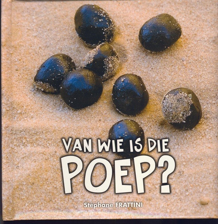 Van wie is die poep? S. Frattini; 2010, Verzenden, Zo goed als nieuw, Vogels