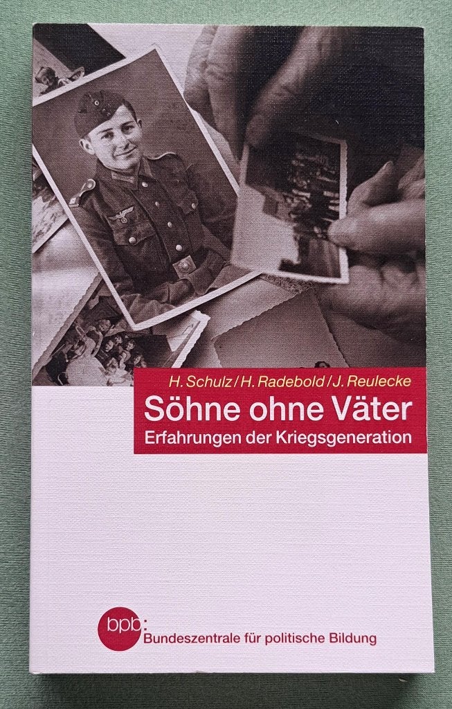 Söhne ohne Väter - Erfahrungen der Kriegsgeneration, Tweede Wereldoorlog, H.Schulz & H. Radebold &, Nieuw, Ophalen of Verzenden