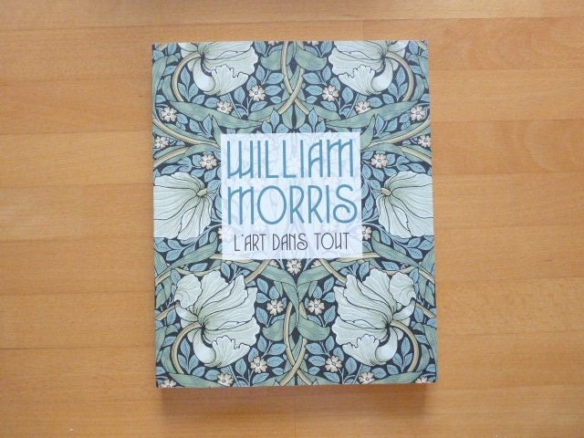 William Morris 1834-1896 : L'art dans tout, Arts & Crafts,, Ophalen of Verzenden, Zo goed als nieuw