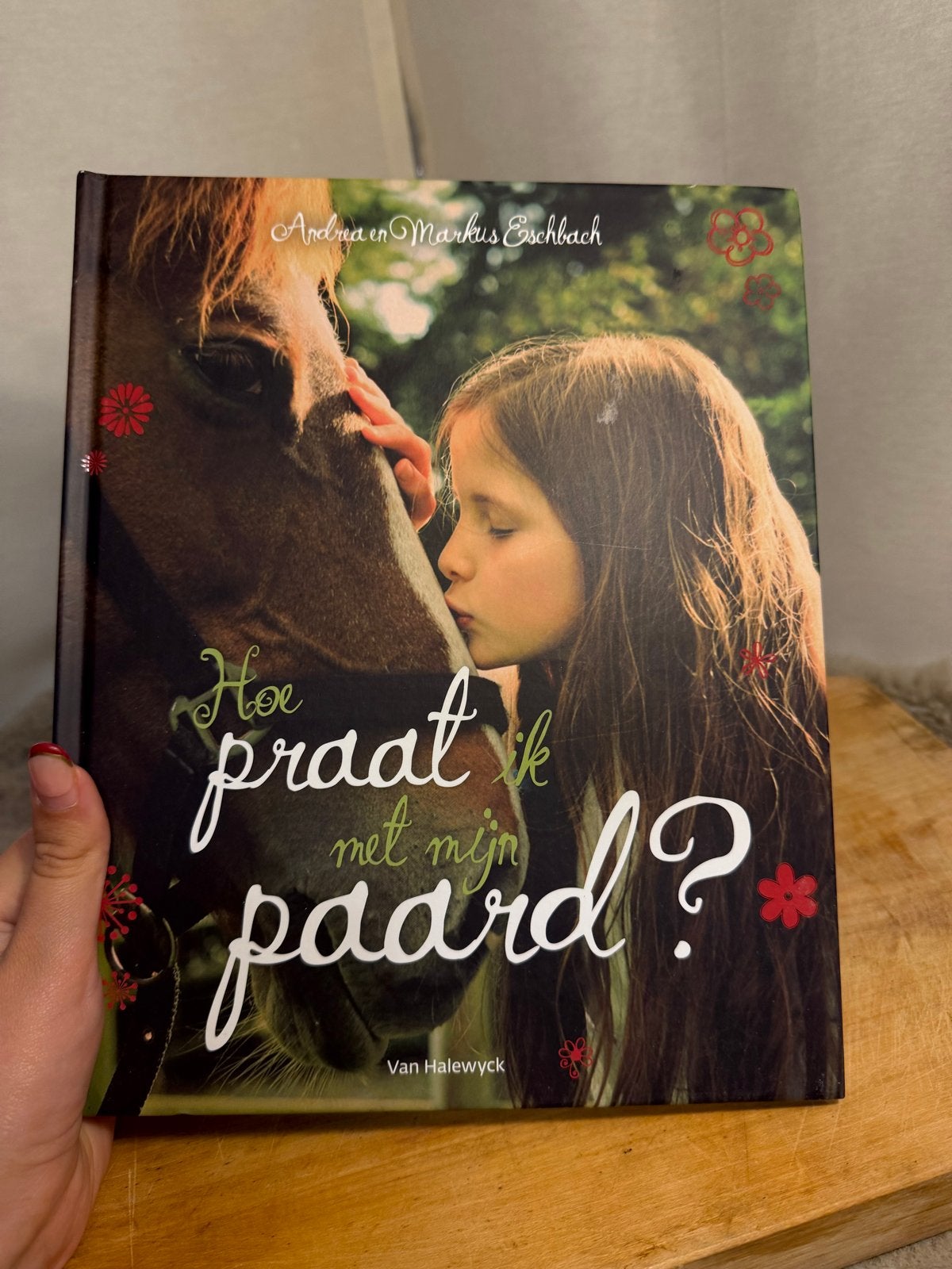 Hoe praat ik met mijn paard? - Andrea en Markus Eschbach, Ophalen of Verzenden, Zo goed als nieuw, Overige onderwerpen