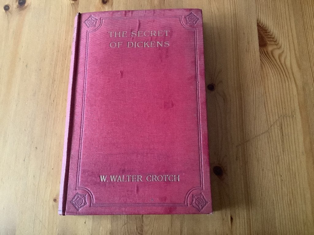 Charles Dickens/W. Walter Crotch, The secret of Dickens, Antiek en Kunst, Ophalen of Verzenden, Charles Dickens/Crotch