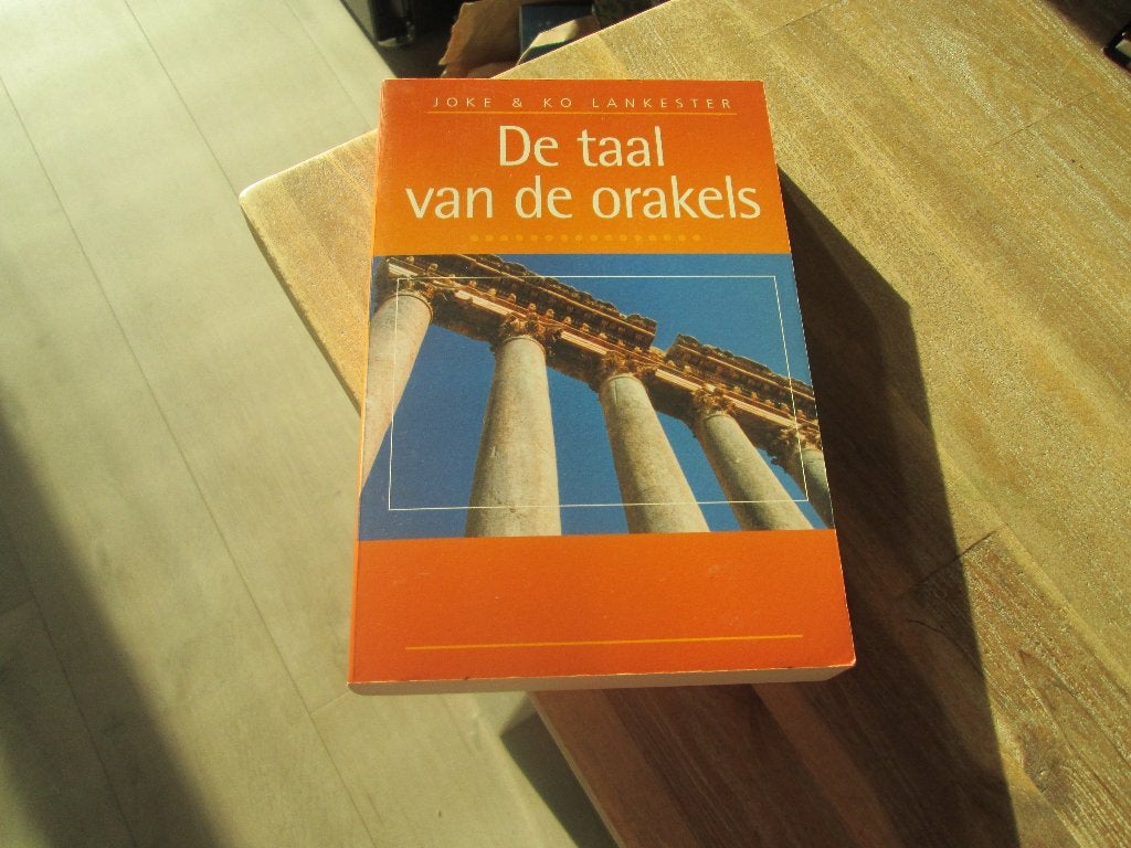 De Taal van de Orakels - Joke & Ko Lankester, Boeken, Achtergrond en Informatie, Spiritualiteit algemeen, Joke & Ko Lankester