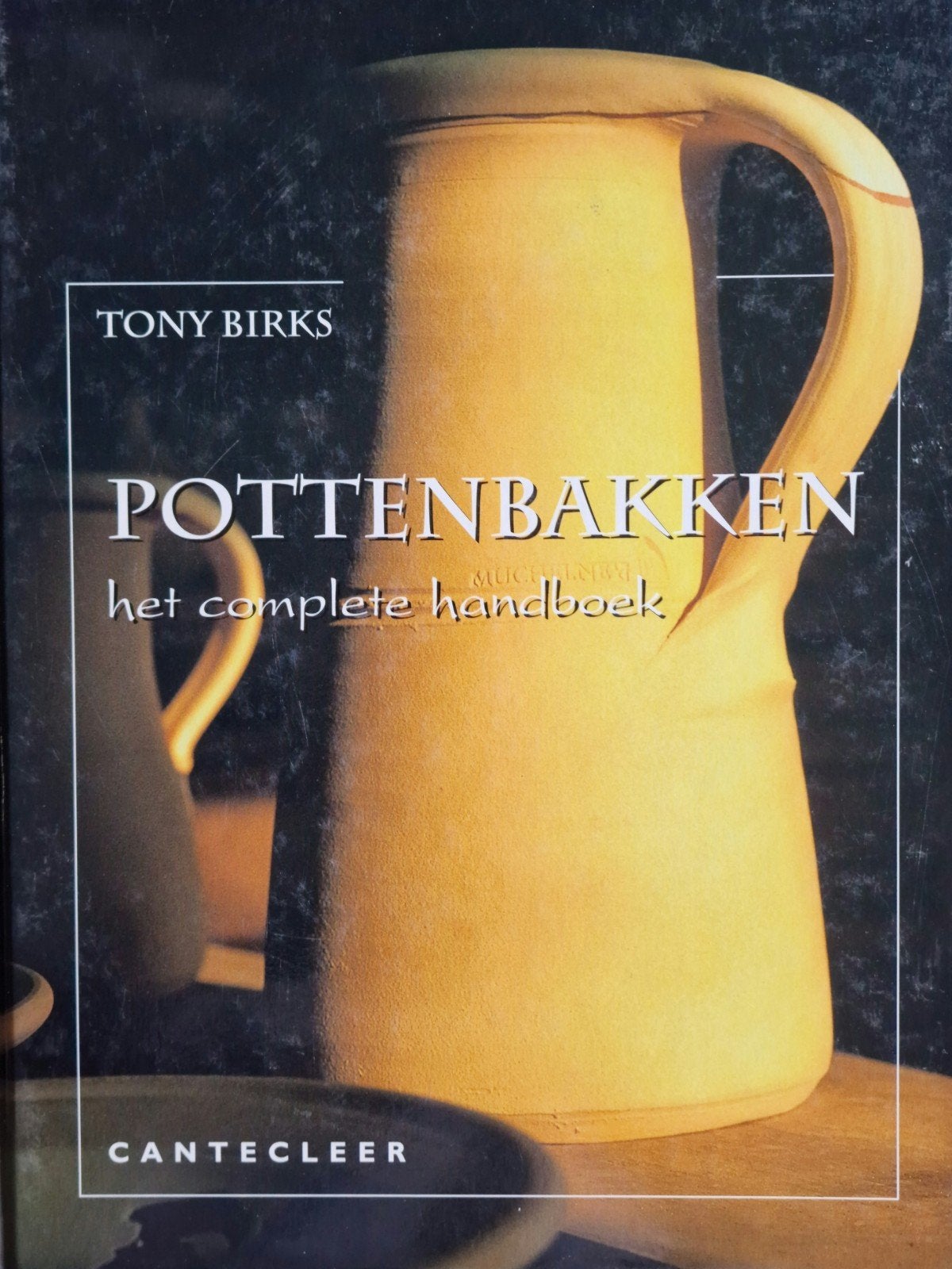 Pottenbakken: Het complete handboek - Tony Birks, Ophalen of Verzenden, Gelezen, Kleien en Boetseren, Tony Birks