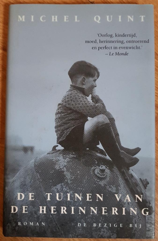 De tuinen van de Herinnering - Michel Quint - gebonden uitvo, Ophalen of Verzenden, Zo goed als nieuw, Michel Quint