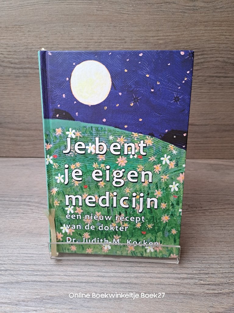 Je bent je eigen medicijn, Ophalen of Verzenden, Zo goed als nieuw, Gezondheid en Conditie, Dr. Judith M. Kocken