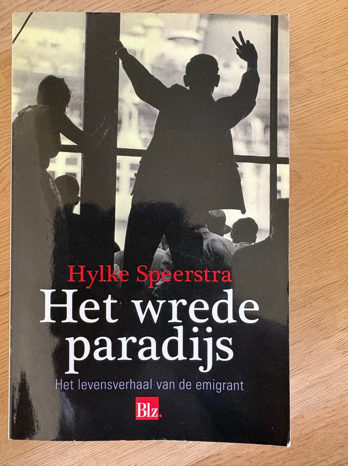 Het wrede paradijs - Hylke Speerstra (biografie emigrant), Ophalen of Verzenden, Gelezen, Overige