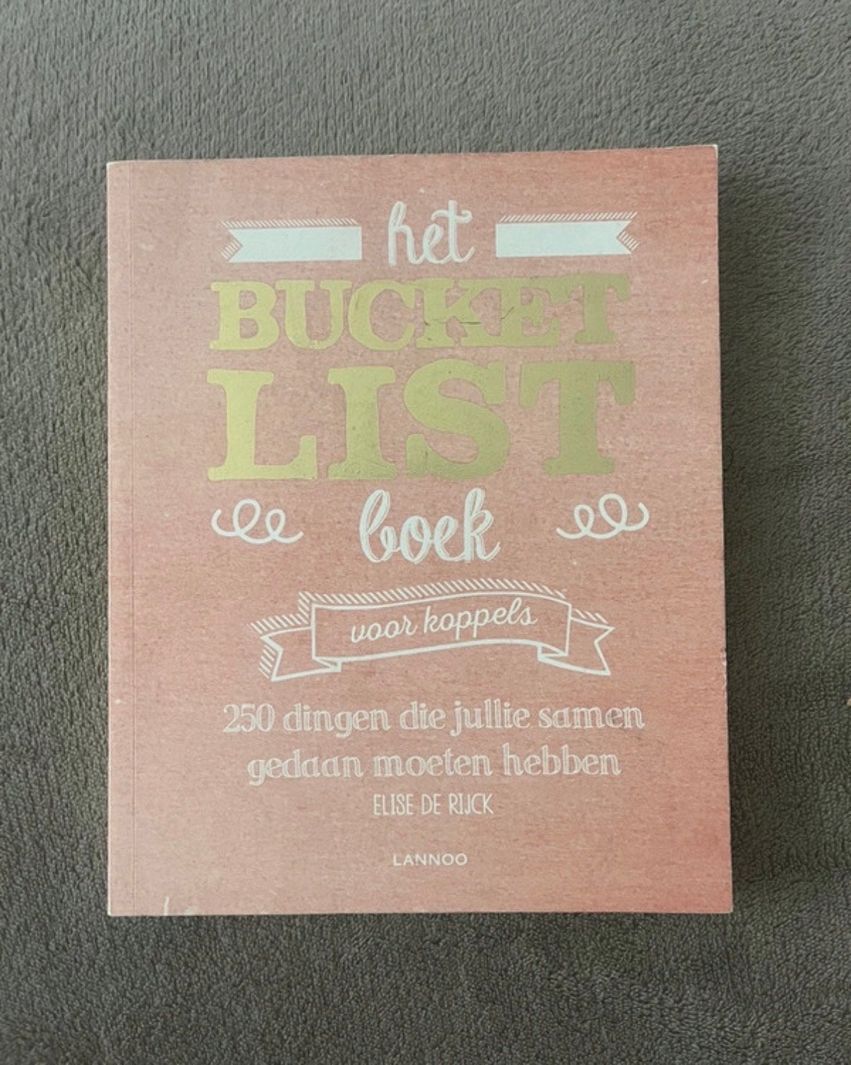 Het Bucketlist Boek voor Koppels - Elise de Rijck, Boeken, Ophalen of Verzenden, Nieuw