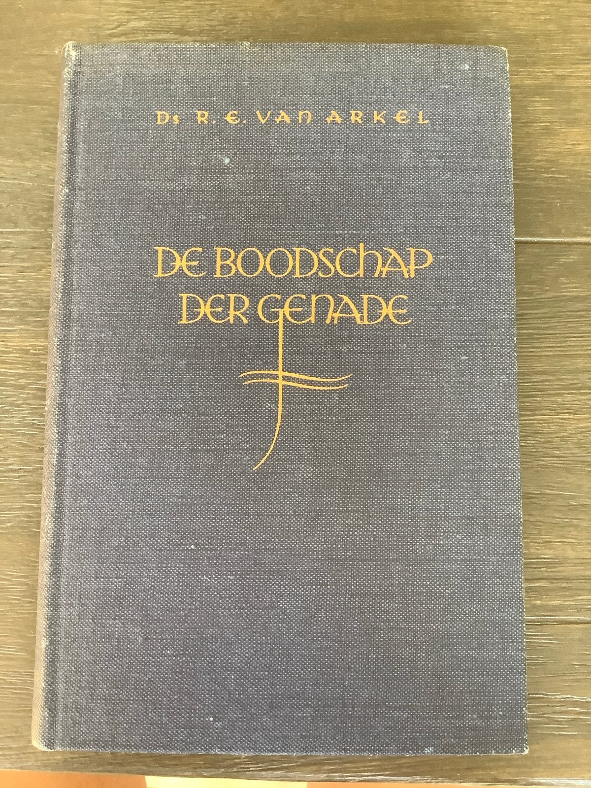 De Boodschap der Genade - Ds. R.E. van Arkel (1948), Boeken, Ophalen of Verzenden, Gelezen, Christendom | Protestants