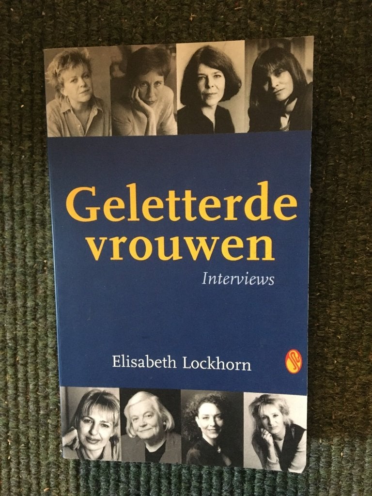 Geletterde vrouwen - interviews ; door Elisabeth Lockhorn, Meerdere auteurs, Elisabeth Lockhorn, Ophalen of Verzenden, Zo goed als nieuw