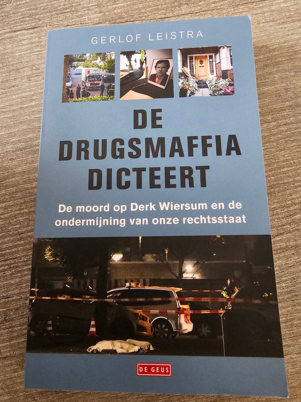 De Drugsmaffia Dicteert - Gerlof Leistra, Ophalen of Verzenden, Gelezen, Gerlof Leistra