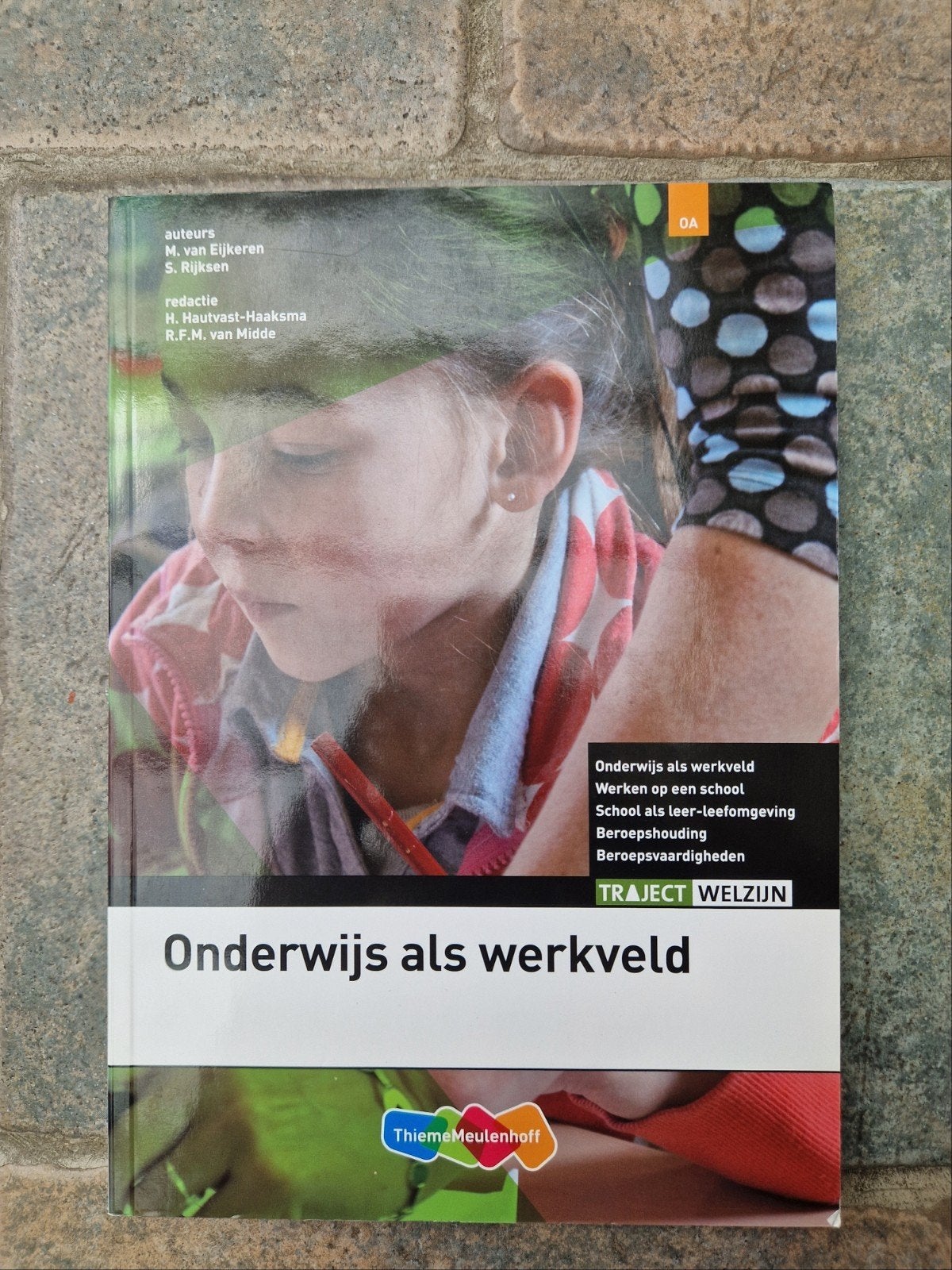 Onderwijs als werkveld - Traject Welzijn (ThiemeMeulenhoff), Ophalen of Verzenden, MBO, Gamma, M. van Eijkeren, S. Rijksen