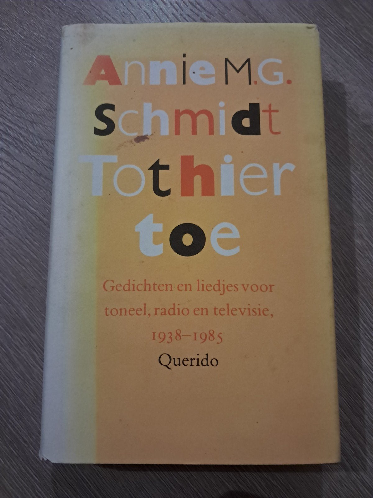 Z4 Annie M.G. Schmidt - Tothiertoe: Gedichten en liedjes, Ophalen of Verzenden, Gelezen, Annie M.G. Schmidt, Eén auteur