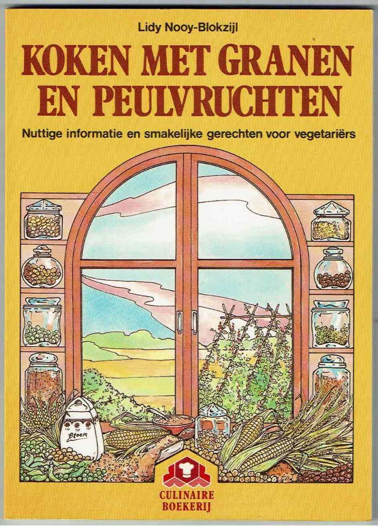 Koken met granen en peulvruchten - Lidy Nooy-Blokzijl, Gelezen, Gezond koken, Ophalen of Verzenden, Lidy Nooy-Blokzijl