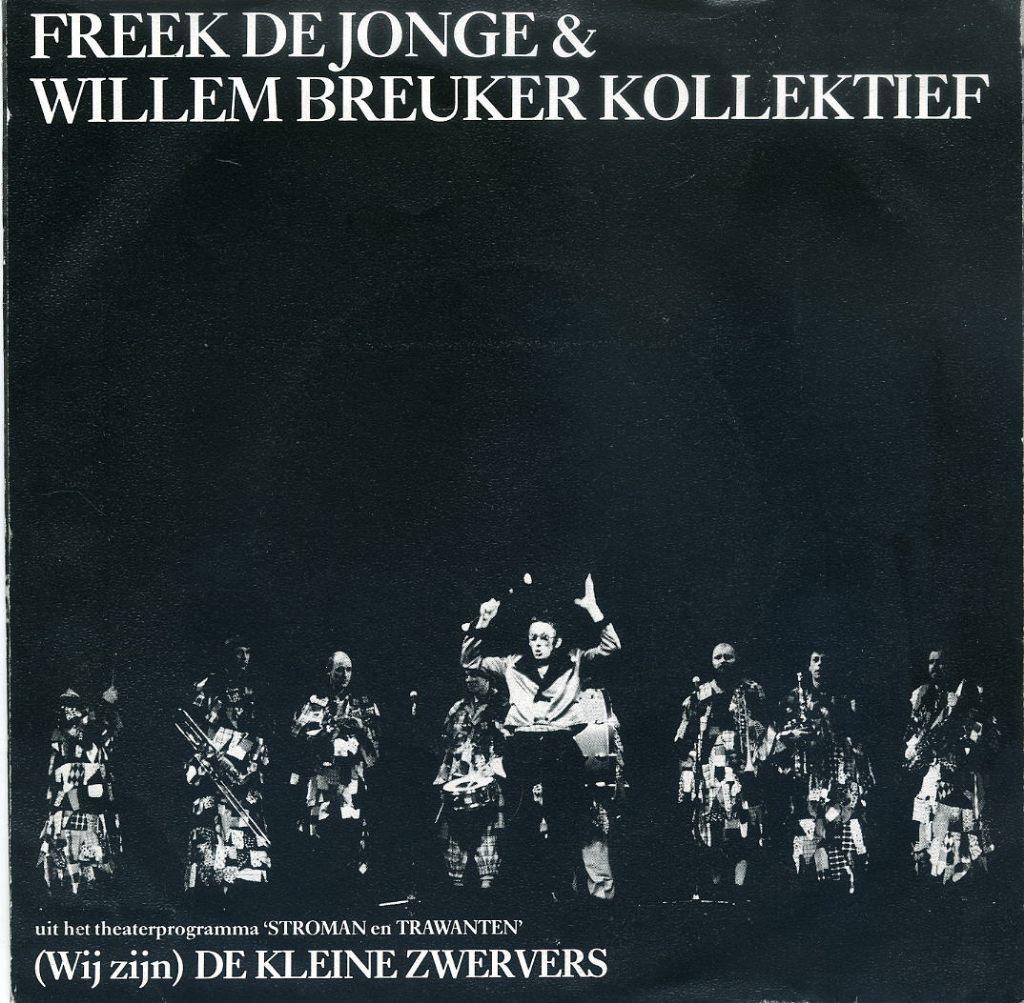 Freek de Jonge & Willem Breuker Kollektief De Kleine Zwerver, Fotohoes, Overige genres, 7 inch, Ophalen of Verzenden