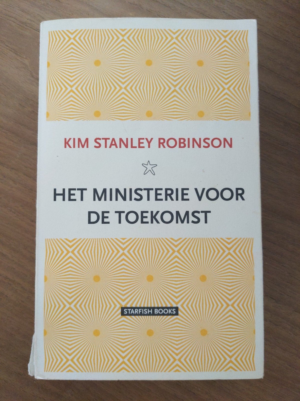 Het Ministerie voor de Toekomst - Kim Stanley Robinson, Ophalen, Gelezen, Kim Stanley Robinson, Nederland