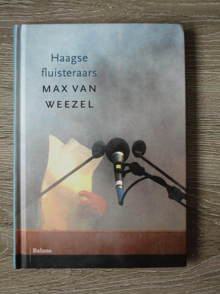 Haagse fluisteraars - Max van Weezel, Ophalen of Verzenden, Gelezen, Nederland