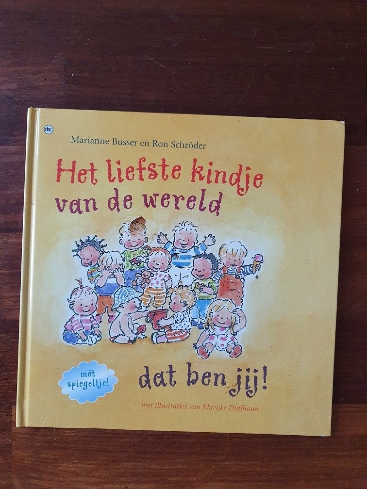 HET  LIEFSTE  KINDJE  VAN  DE  WERELD  DAT  BEN  JIJ  !, Boeken, Ophalen of Verzenden, Zo goed als nieuw, Fictie algemeen