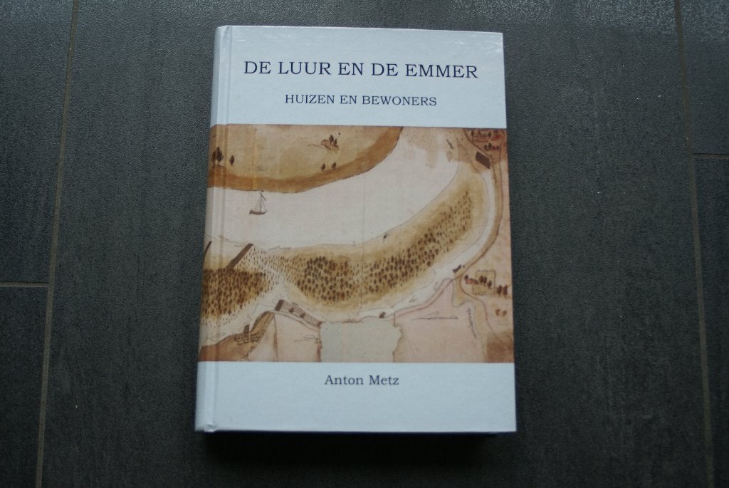 De LUUR en de EMMER..... Huizen en bewoners.. (Steenderen), Ophalen of Verzenden, Zo goed als nieuw, Gelderland