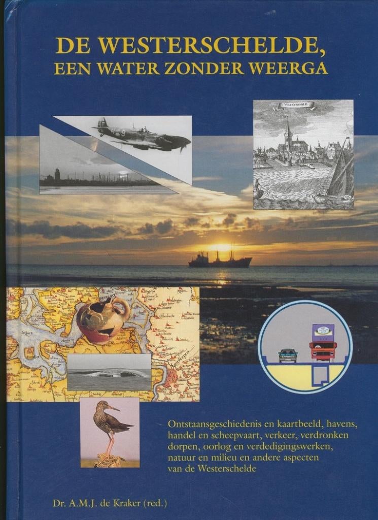 De Westerschelde, een water zonder weerga; 2002, Verzenden, Zo goed als nieuw, Natuurwetenschap