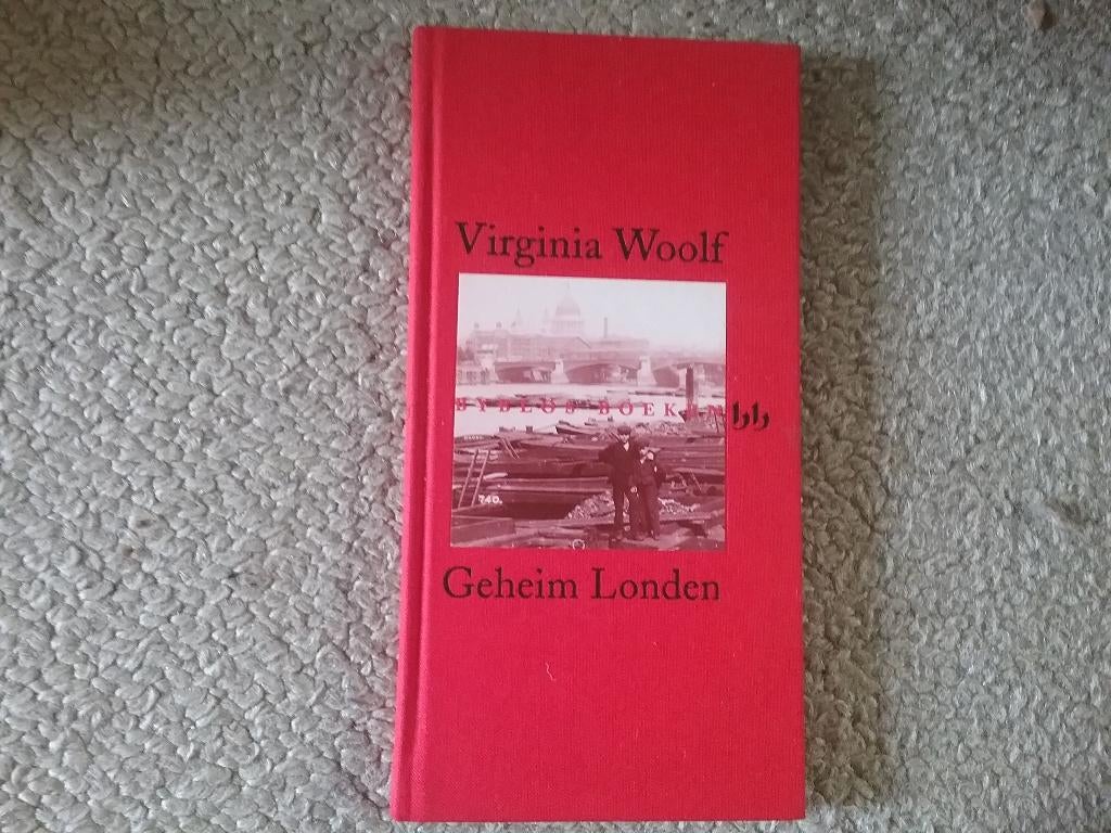 Virginia Woolf / Geheim Londen (2000), Boeken, Literatuur, Ophalen of Verzenden, Zo goed als nieuw, Europa overig