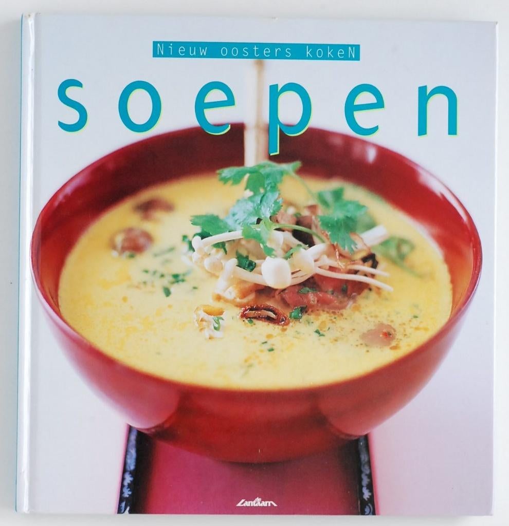Soepen - Nieuw Oosters koken (2000), Boeken, Kookboeken, Voorgerechten en Soepen, Zo goed als nieuw, Azië en Oosters, Verzenden