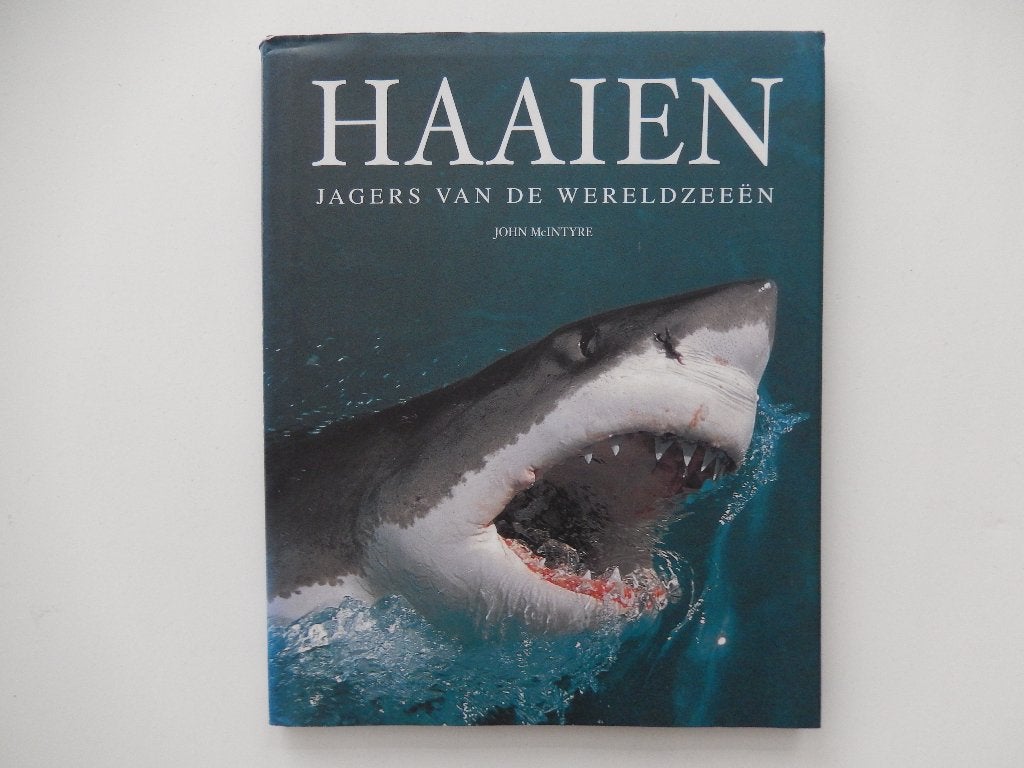* Haaien jagers van de wereldzeeën - John Mcintyre *, Boeken, Ophalen of Verzenden, Zo goed als nieuw, Overige diersoorten, John Mcintyre