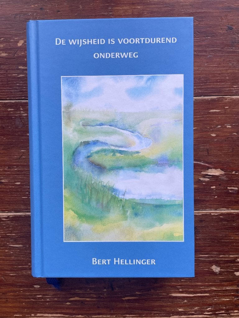 Bert Hellinger De wijsheid is voortdurend onderweg 2012 nieu, Boeken, Sociale psychologie, Nieuw, Ophalen of Verzenden, Bert Hellinger