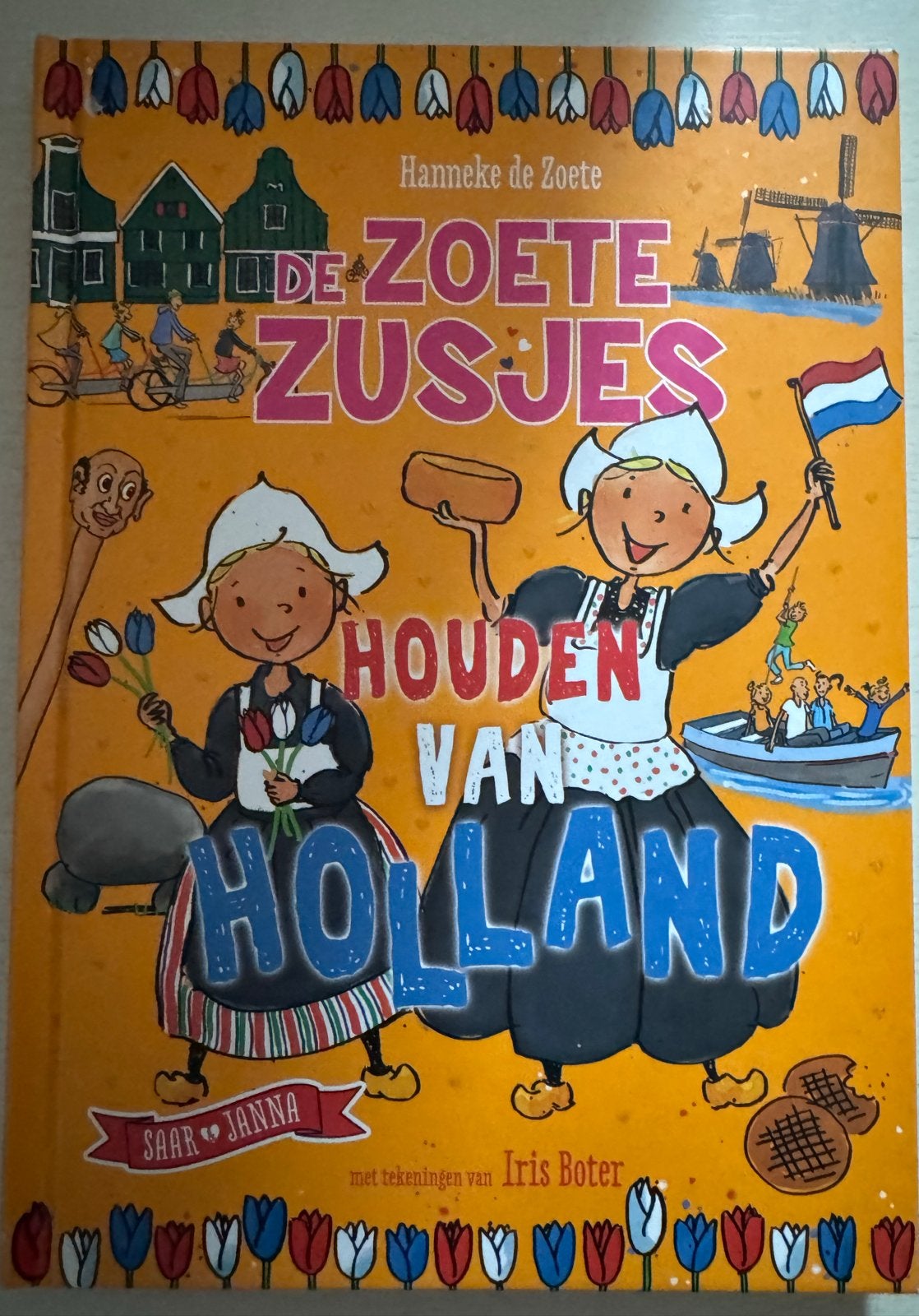 De Zoete Zusjes houden van Holland - Hanneke de Zoete, Ophalen of Verzenden, Fictie algemeen