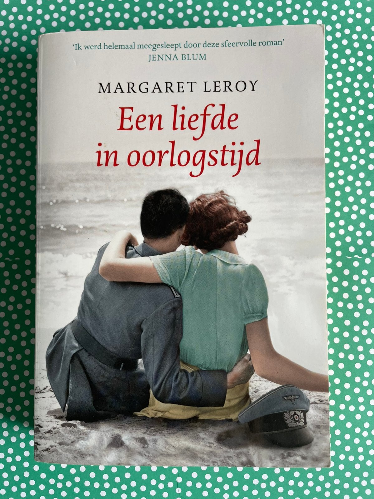Een liefde in oorlogstijd, door Margaret Leroy, Ophalen of Verzenden, Zo goed als nieuw
