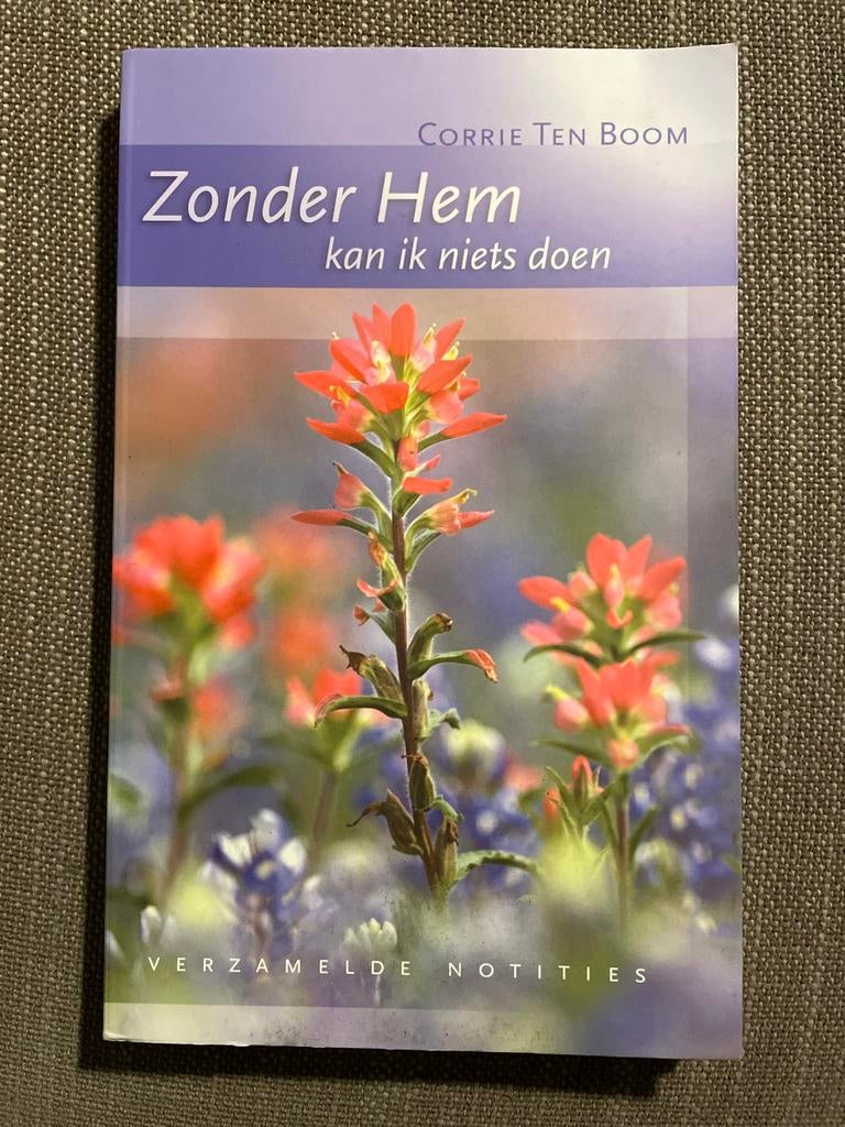 Corrie ten Boom - Zonder hem kan ik niets doen, Boeken, Ophalen of Verzenden, Zo goed als nieuw, Corrie ten Boom, Christendom | Protestants