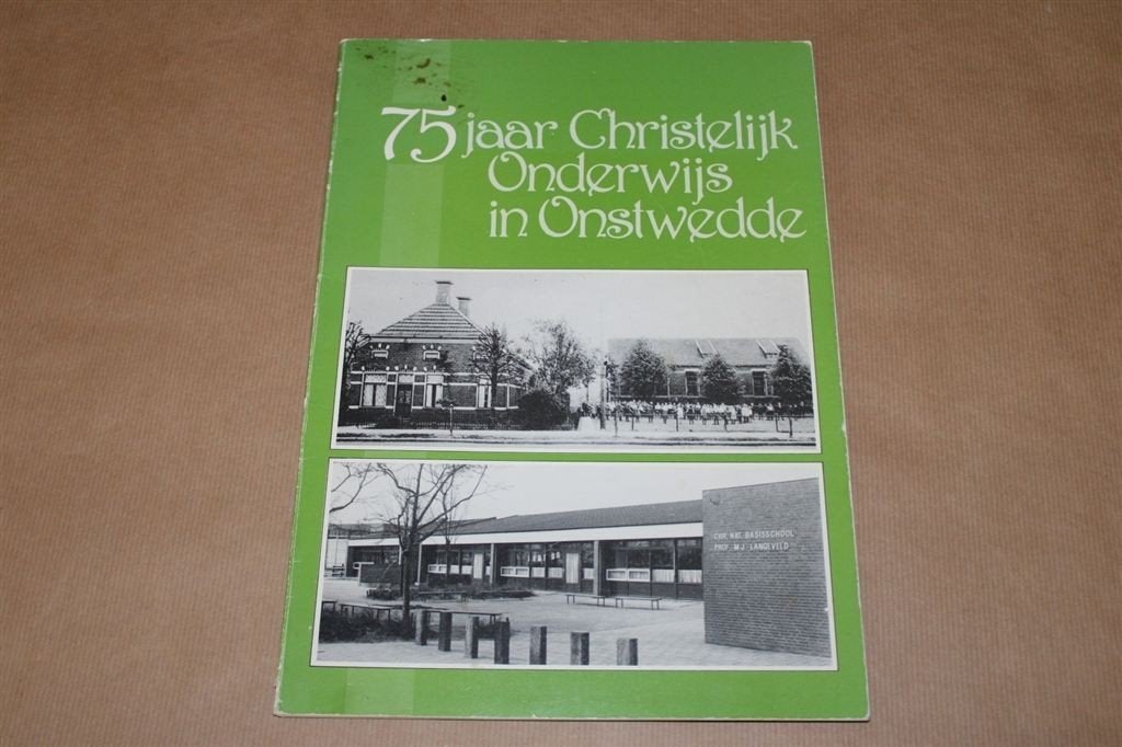 75 jaar Christelijk Onderwijs in Onstwedde, Boeken, Geschiedenis | Stad en Regio, Ophalen of Verzenden, Gelezen