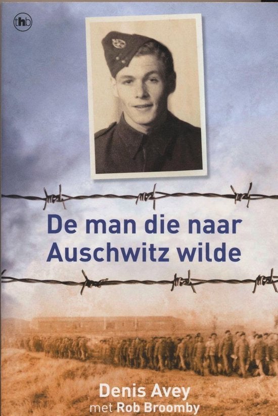 Denis Avey - De man die naar Auschwitz wilde, Ophalen of Verzenden, Tweede Wereldoorlog, Nieuw, Overige onderwerpen