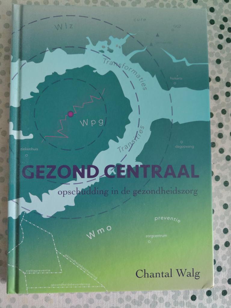 Chantal Walg - Gezond centraal, Ophalen of Verzenden, Chantal Walg