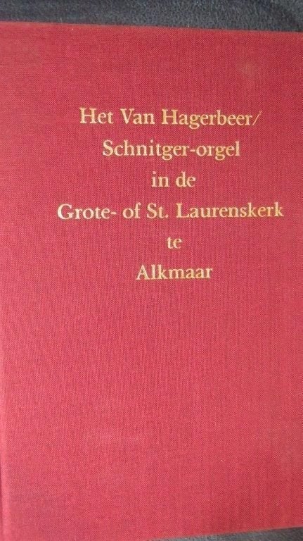 Boek: Het van Hagerbeer/Schnitger orgel Grote Kerk Alkmaar, Ophalen of Verzenden, Zo goed als nieuw, Artiest