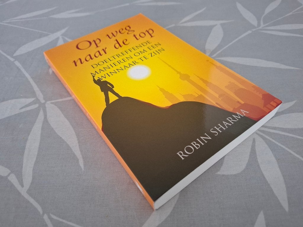 OP WEG NAAR DE TOP - Robin Sharma, Boeken, Ophalen of Verzenden, Zo goed als nieuw, Overige onderwerpen