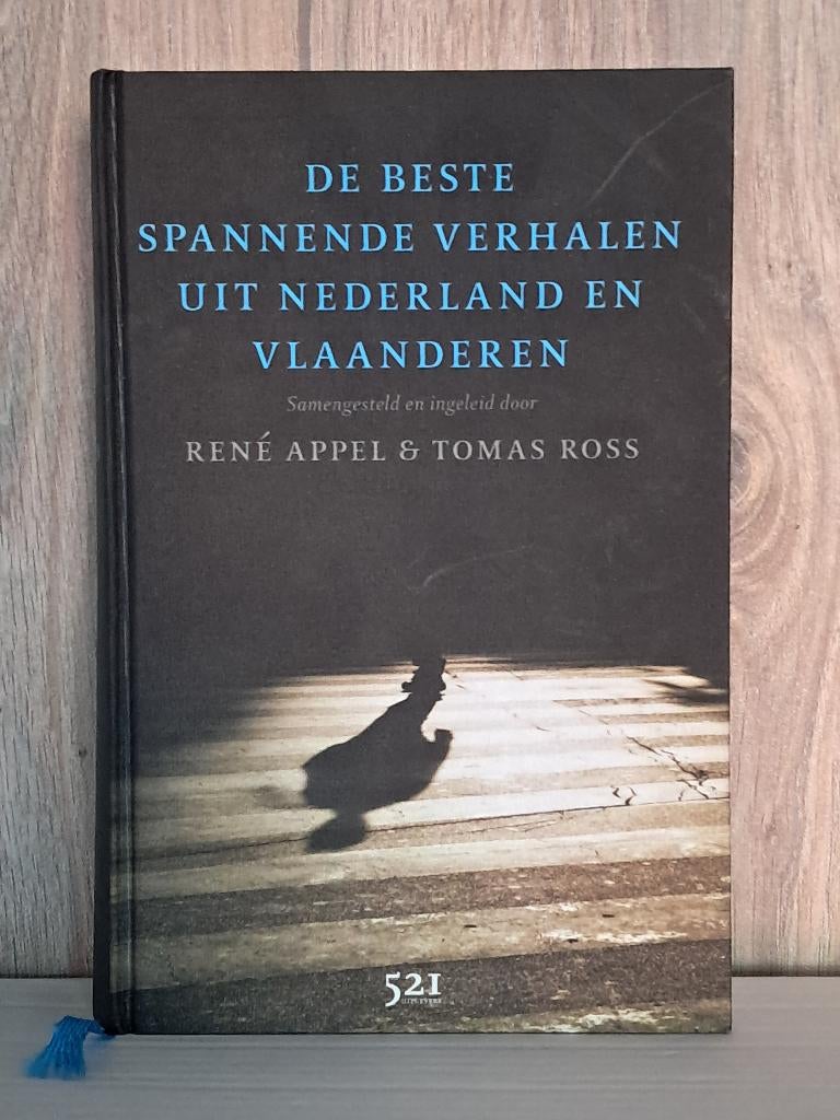 De beste spannende verhalen uit NL & VL | René Appel &  ..., Boeken, Ophalen of Verzenden, Zo goed als nieuw, René Appel & Tomas Ross