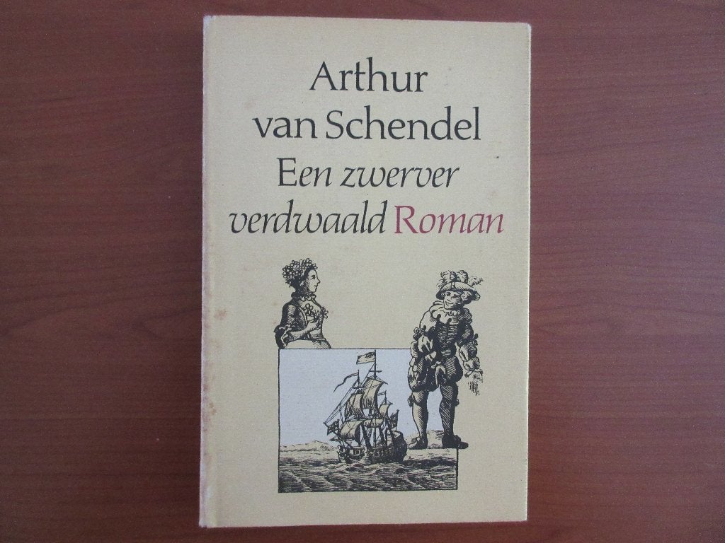 Arthur van Schendel, Een zwerver verdwaald, Ophalen of Verzenden, Gelezen, Arthur van Schendel, Nederland