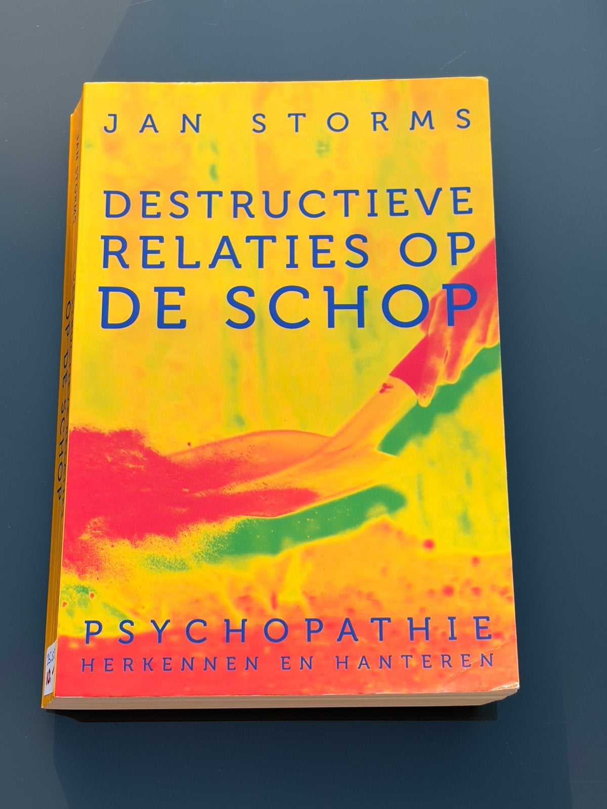 Jan Storms - Destructieve relaties op de schop, Gelezen, Ophalen of Verzenden, Ontwikkelingspsychologie, Jan Storms