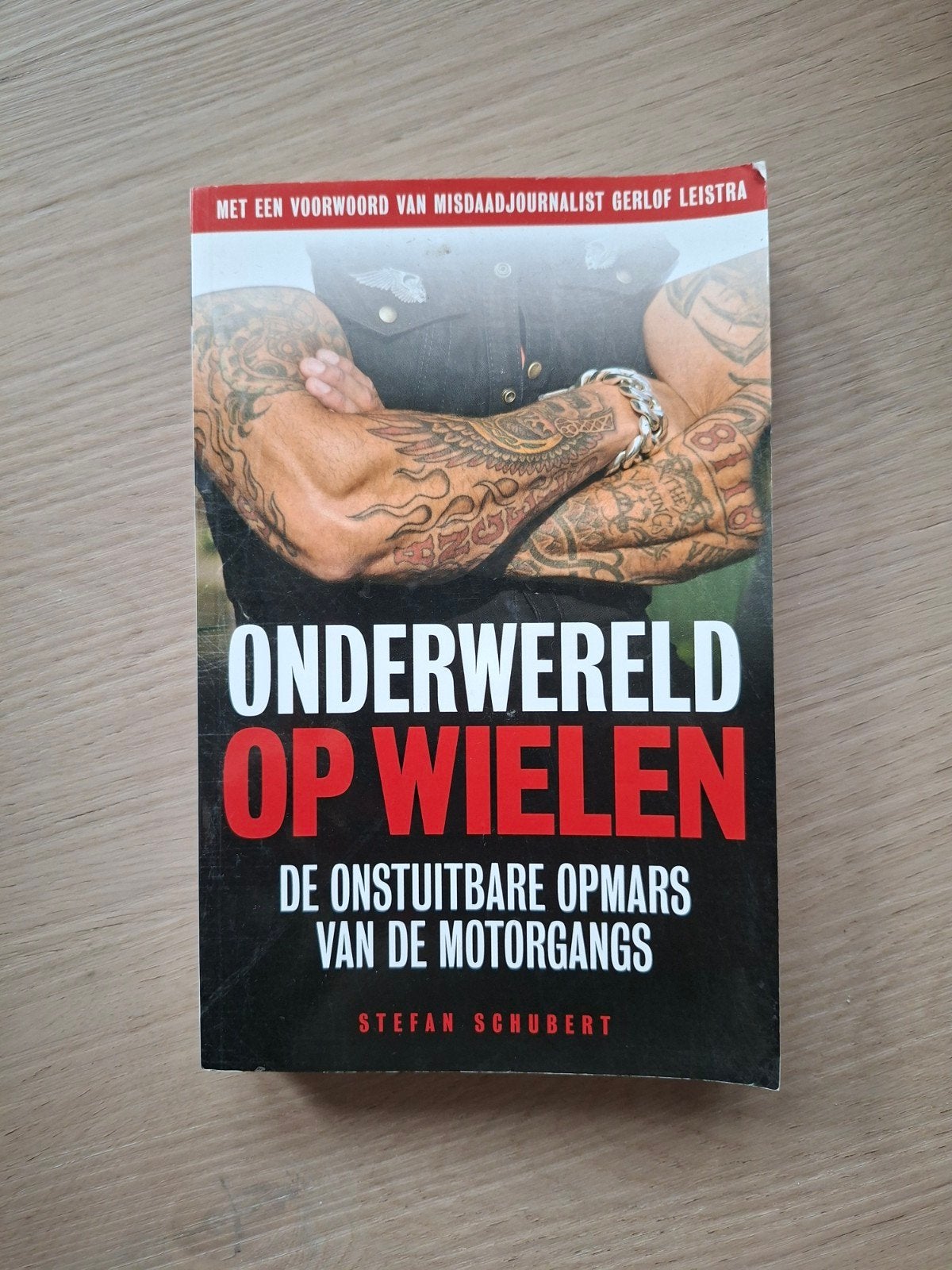 Onderwereld op Wielen: De opmars van motorgangs, Ophalen of Verzenden, Zo goed als nieuw, Stefan Schubert