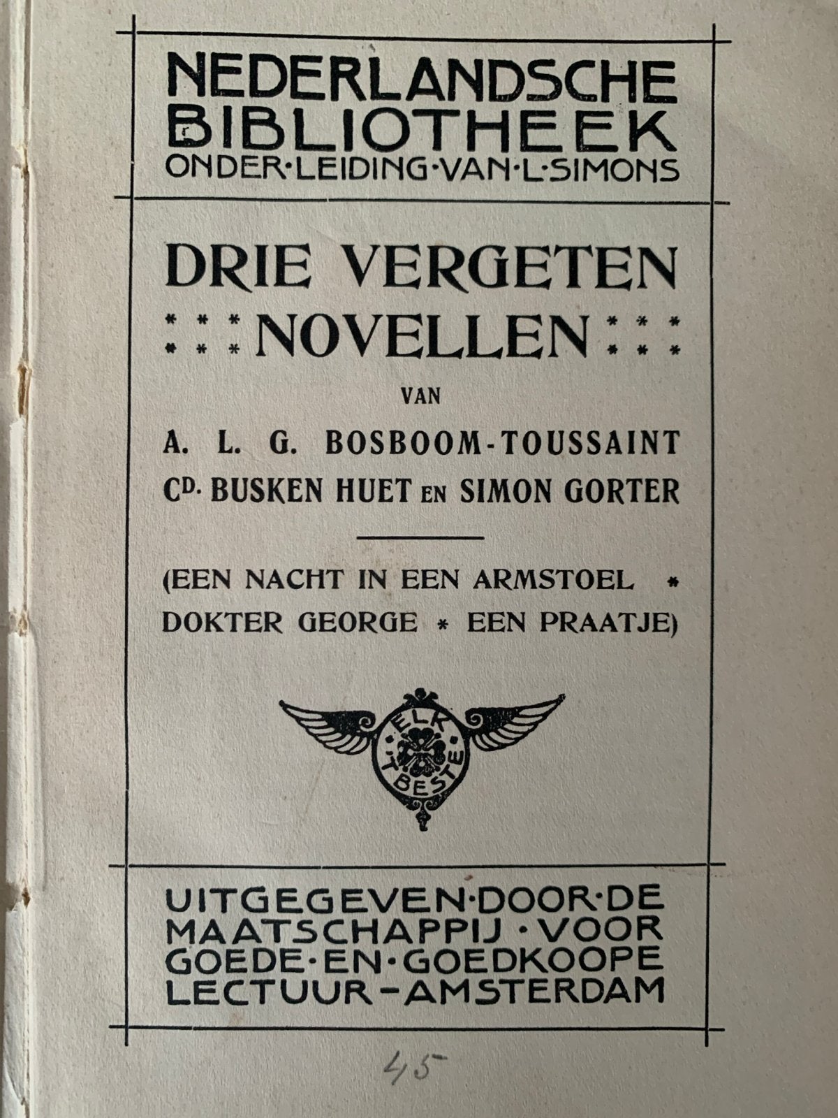 Drie Vergeten Novellen - Bosboom-Toussaint, Busken Huet, Gor, Boeken, Ophalen of Verzenden, Gelezen, Nederland
