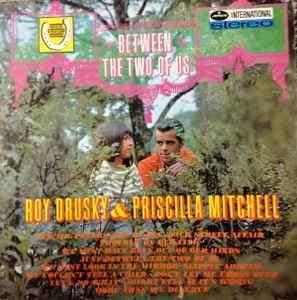 Roy Drusky & Priscilla Mitchell ‎  Between The Two Of Us  lp, Inclusief binnenhoes, Ophalen of Verzenden, Gebruikt, 12 inch