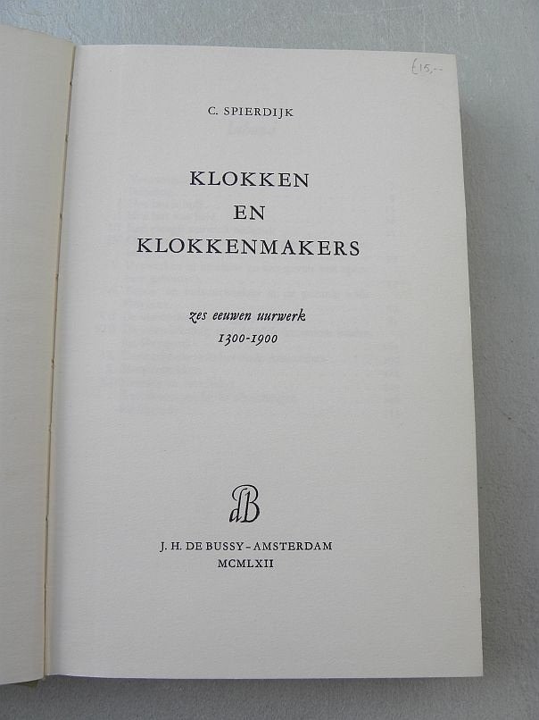 Klokken en klokkenmakers 2, C. Spierdijk, Antiek en Kunst, Ophalen of Verzenden