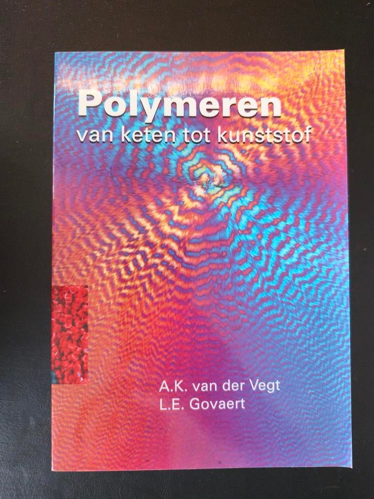 Polymeren: van keten tot kunststof - A.K. van der Vegt, Boeken, Ophalen of Verzenden, Gelezen, Overige onderwerpen, A.K. van der Vegt, L.E. Govaert