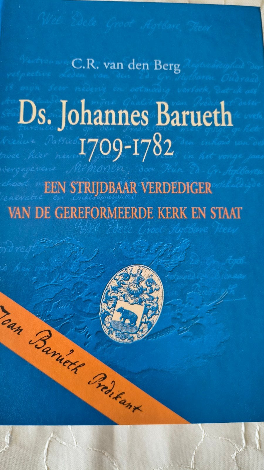 C.R. van den Berg - Ds. Johannes Barueth, Ophalen of Verzenden, Zo goed als nieuw, C.R. van den Berg