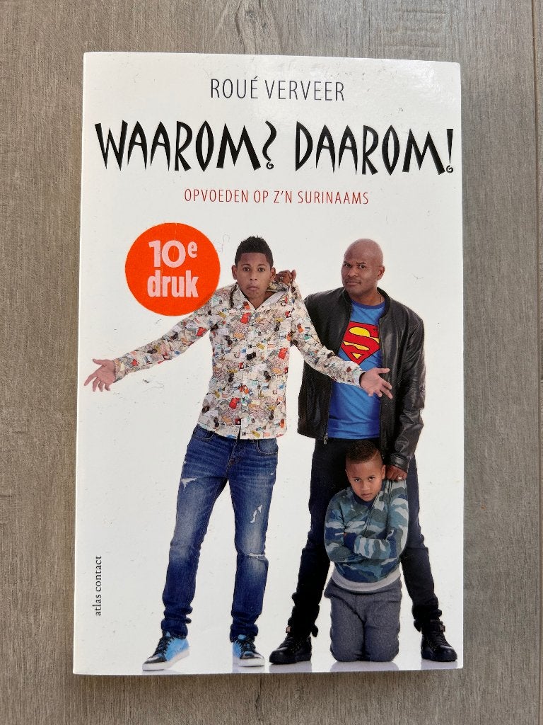 Waarom? Daarom! – Roué Verveer (Paperback), Ophalen, Zo goed als nieuw, Opvoeding vanaf 10 jaar