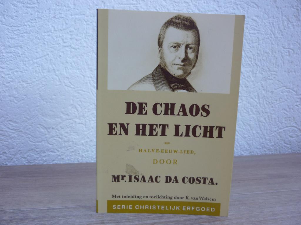 Mr. Isaac da Costa-De chaos en het licht een halve-eeuw-lied, Ophalen of Verzenden, Gelezen, Christendom | Protestants