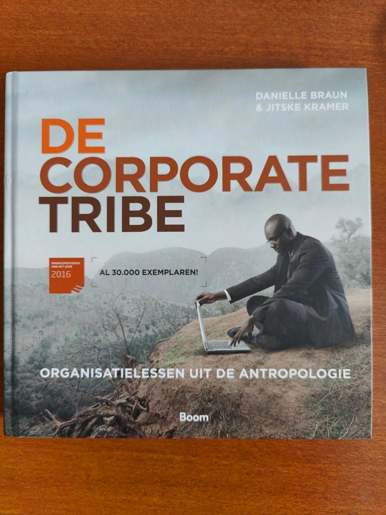 Jitske Kramer - De corporate tribe, Jitske Kramer; Danielle Braun, Sociale wetenschap, Ophalen of Verzenden, Zo goed als nieuw
