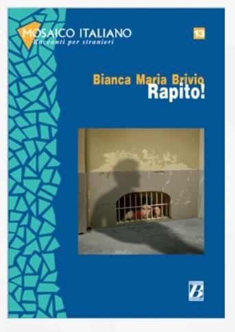 Italiaans Racconti per Stranieri Rapito! Bianca Maria Brivio, Verzenden, Alpha, Nieuw