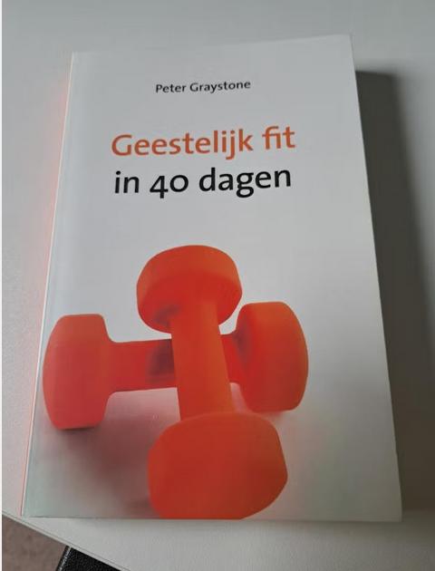 Peter Graystone - Geestelijk Fit In 40 Dagen, Ophalen of Verzenden, Zo goed als nieuw